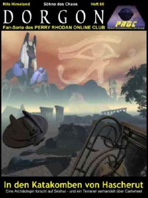 [Söhne des Chaos 11] • [Perry Rhodan - Dorgon 60] • In den Katakomben von Hascherut